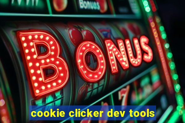 cookie clicker dev tools